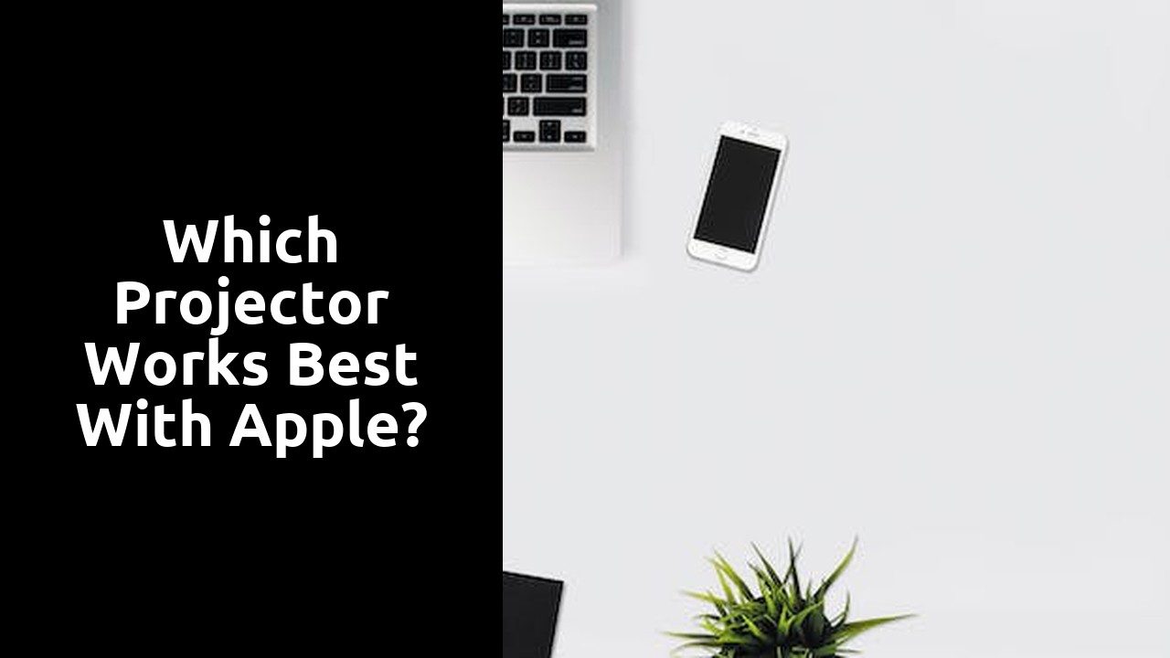 Which projector works best with Apple?