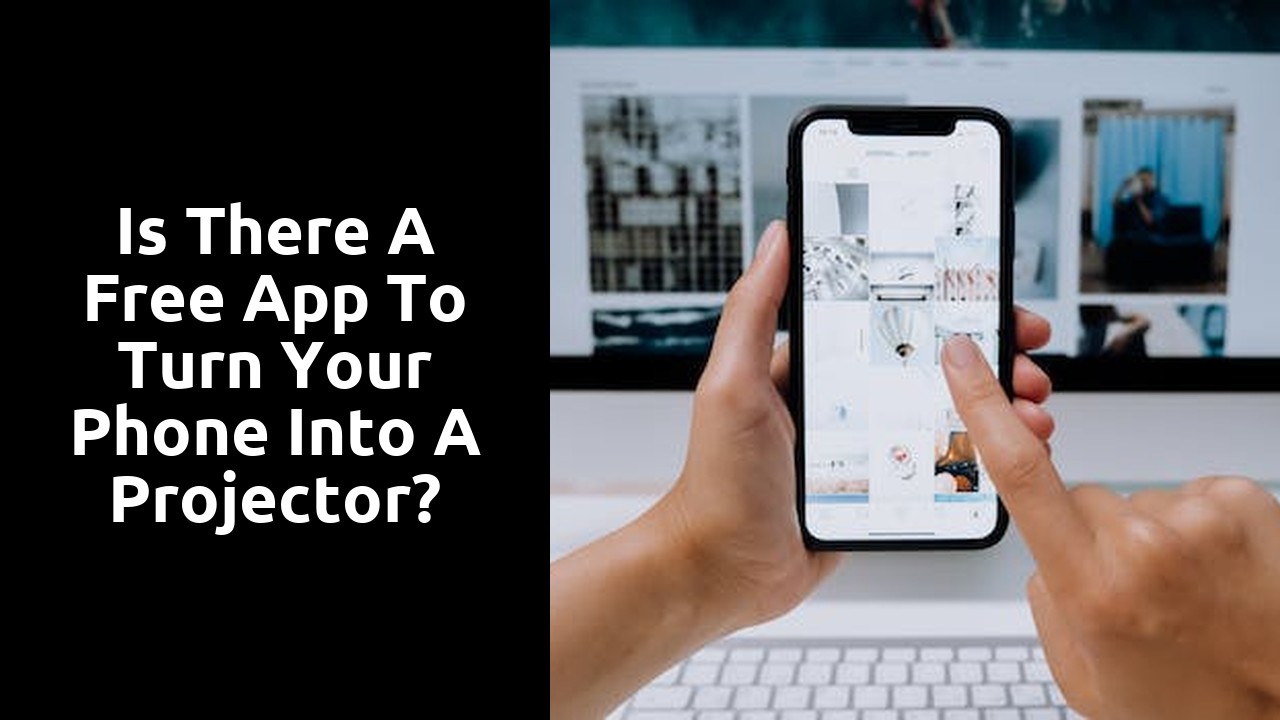 Is there a free app to turn your phone into a projector?